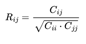 [ R_{ij} = \frac{C_{ij}}{\sqrt{C_{ii} \cdot C_{jj}}} ]